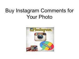 Buy Instagram Comments for Your Photo