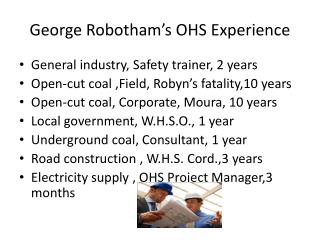 George Robotham’s OHS Experience