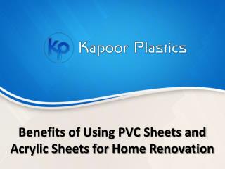 Benefits of Using PVC Sheets and Acrylic Sheets for Home Renovation
