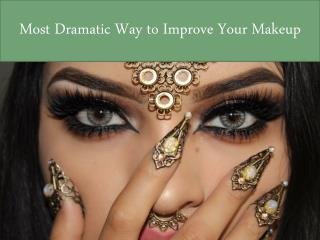 Most Dramatic Way to Improve Your Makeup