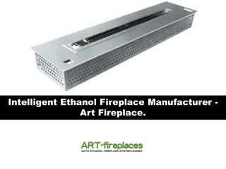 Intelligent Ethanol Fireplace Manufacturer - Art Fireplace