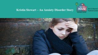 Kristin stewart – an anxiety disorder story