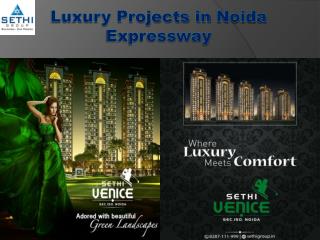 Luxury Projects in Noida Expressway - Sethi Group