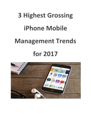 3 Highest Grossing iPhone Mobile Management Trends for 2017