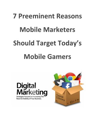 7 Preeminent Reasons Mobile Marketers Should Target Today’s Mobile Gamers