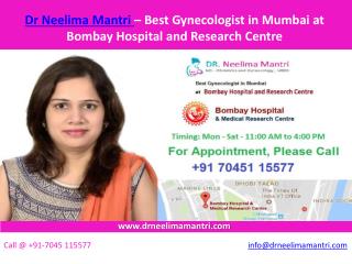 Dr Neelima Mantri – Best Gynecologist in Mumbai at Bombay Hospital and Research Centre