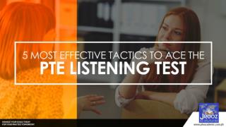 5 Most Effective Tactics to Ace the PTE Listening Test