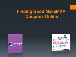 Finding Good MakeMKV Coupons Online