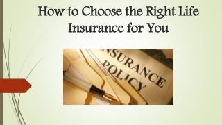 How to choose the right life insurance for you