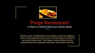 Where to Find the Good and Delicious Italian Food in Perth-