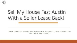 Sell My House Fast Austin! With a Seller Lease Back! - TheTexasHouseBuyer.com