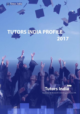 TUTORS INDIA PROFILE – 2017 | Dissertaion writing company | www.tutorsindia.com