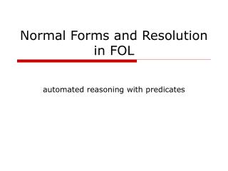 Normal Forms and Resolution in FOL