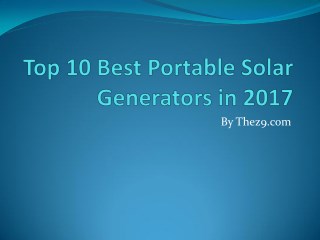 Top 10 Best Portable Solar Generator in 2017