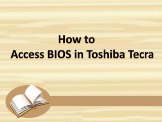 How to Access BIOS in Toshiba Tecra
