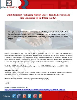 Child Resistant Packaging Market Share, Trends, Revenue and Key Consumer by End User to 2021