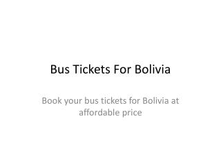 Bus Tickets For Bolivia