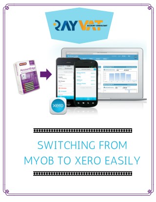 Switching From Myob to Xero Easily | Myob to Xero Conversion