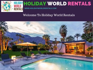 Holiday Villa in UK | Holiday World Rentals 442 03289 8725
