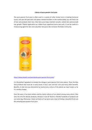 Culture of pure passion fruit juice