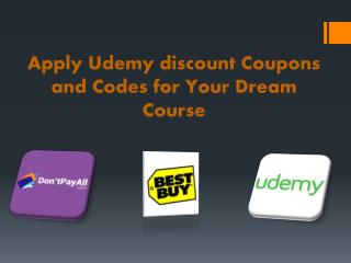 Apply Udemy discount Coupons and Codes for Your Dream Course