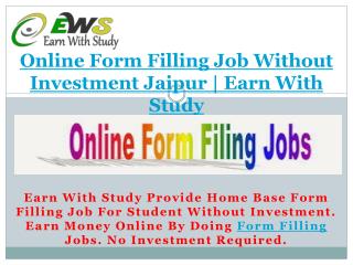 Online Form Filling Job Without Investment Jaipur