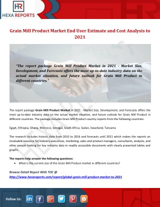 Grain Mill Product Market End User Estimate and Cost Analysis to 2021