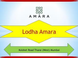 Lodha Amara Kolshet Road Thane – Flats in Mumbai