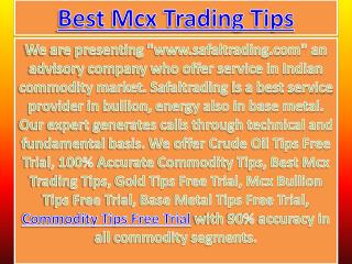 100% Accurate Commodity Tips, Crude Oil Tips Free Trial Call @ 91-9205917204