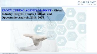 Epoxy Curing Agents Market - Global Industry Insights, Trends, Outlook, and Opportunity Analysis, 2016–2024