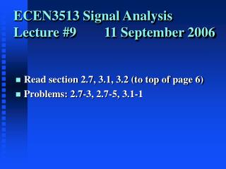 ECEN3513 Signal Analysis Lecture #9 11 September 2006