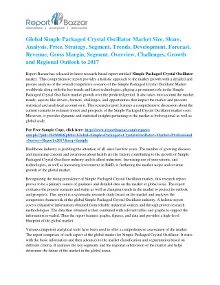 Simple Packaged Crystal Oscillator Market Analysis- Regional Outlook, Segments And Forecast To 2017