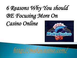 6 Reasons Why You should BE Focusing More On Casino Online