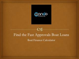 Find the Fast Approvals Boat Loans