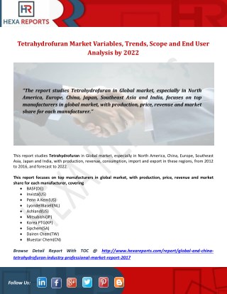 Tetrahydrofuran Market Dynamics, Economic Impact, Status and Key Manufacture Analysis to 2022