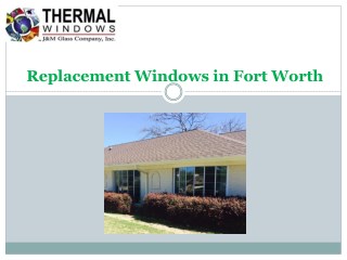 Quality Replacement Windows in Fort Worth