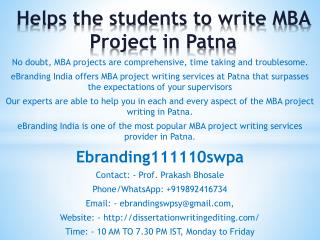 Helps the students to write MBA Project in Patna