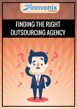 Finding the right outsourcing agency