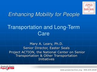 Enhancing Mobility for People Transportation and Long-Term Care