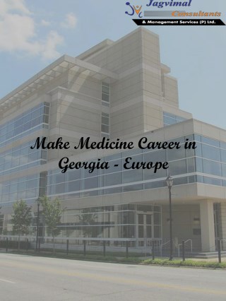 Make Medicine Career in Georgia - Europe