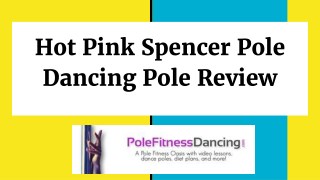 Hot Pink Spencer Pole Dancing Pole Review