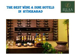 Best Wine & Dine hotels in Hyderabad