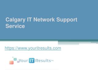 Calgary IT Network Support Service - www.youritresults.com