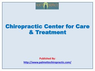Chiropractic Center for Care & Treatment