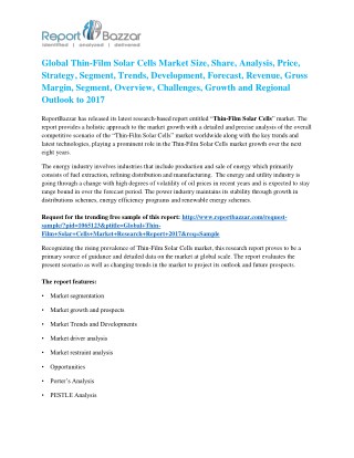 Thin-Film Solar Cells Market Analysis- Size, Share, overview, scope, Revenue, Gross Margin, Segment and Forecast 2017
