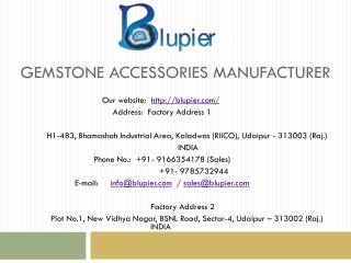 Gemstone Accessories Manufacturer