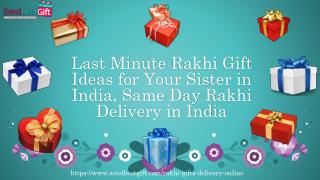 Last Minute Rakhi Gift Ideas for Your Sister in India, Same Day Rakhi Delivery in India