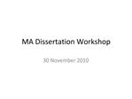 MA Dissertation Workshop