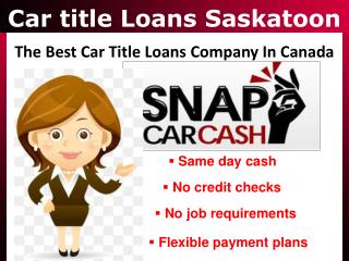 Car title Loans Saskatoon