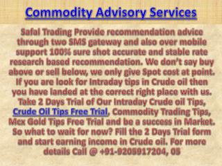 Commodity Trading Tips | Mcx Gold Tips Free Trial Call @ 91-9205917204
